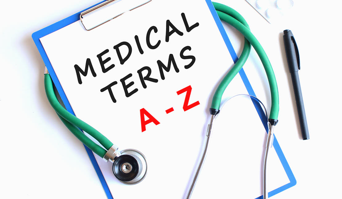 Medical Terminology Terms - A Thru Z