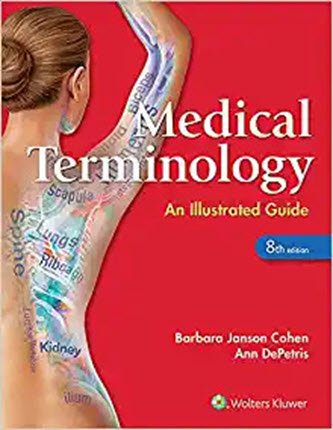 Medical Terminology - An Illustrated Guide
