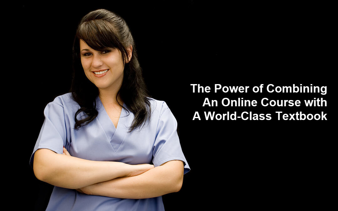 The Power of Combining An Online Course with A World-Class Textbook